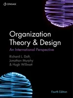 Teoria și proiectarea organizațiilor - o perspectivă internațională (Daft Richard (Vanderbilt University)) - Organization Theory & Design - An International Perspective (Daft Richard (Vanderbilt University))