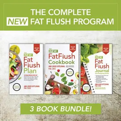 Noul program complet de curățare a grăsimilor - The Complete New Fat Flush Program