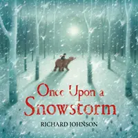 A fost odată o furtună de zăpadă - Once Upon a Snowstorm