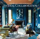 Colaborarea ideală: Arta detaliilor clasice II - Ideal Collaboration: The Art of Classical Details II