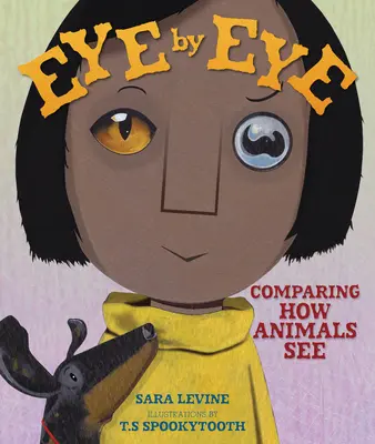 Ochi cu ochi: Compararea modului în care văd animalele - Eye by Eye: Comparing How Animals See