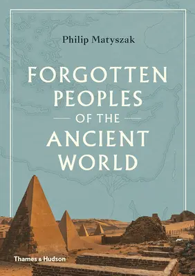 Popoarele uitate ale lumii antice - Forgotten Peoples of the Ancient World