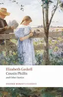 Verișoara Phillis și alte povestiri - Cousin Phillis and Other Stories