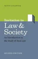Invitație la drept și societate, ediția a doua: O introducere în studiul dreptului real - Invitation to Law and Society, Second Edition: An Introduction to the Study of Real Law