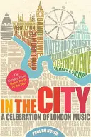 In the City - O celebrare a muzicii londoneze - In the City - A Celebration of London Music