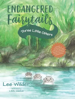 Three Little Otters: O repovestire clasică a poveștii celor trei purceluși - Three Little Otters: A Classic Retelling of The Story of the Three Little Pigs