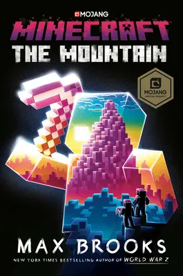 Minecraft: The Mountain: Un roman oficial Minecraft - Minecraft: The Mountain: An Official Minecraft Novel