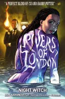 Rivers of London Vol. 2: Vrăjitoarea nopții - Rivers of London Vol. 2: Night Witch