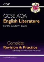 GCSE English Literature AQA Complete Revision & Practice - Grade 9-1 (cu ediție online) - GCSE English Literature AQA Complete Revision & Practice - Grade 9-1 (with Online Edition)