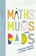 Matematică pentru mame și tați - Maths for Mums and Dads
