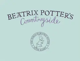 Țara lui Beatrix Potter - Beatrix Potter's Countryside