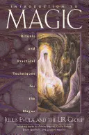 Introducere în magie: Ritualuri și tehnici practice pentru magi - Introduction to Magic: Rituals and Practical Techniques for the Magus
