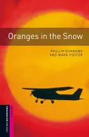 Portocale în zăpadă (Oranges in the Snow) - Oranges in the Snow