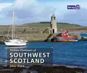 Porturile ascunse din sud-vestul Scoției - Hidden Harbours of Southwest Scotland