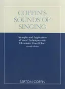 Coffin's Sounds of Singing: Principles and Applications of Vocal Techniques with Chromatic Vowel Chart