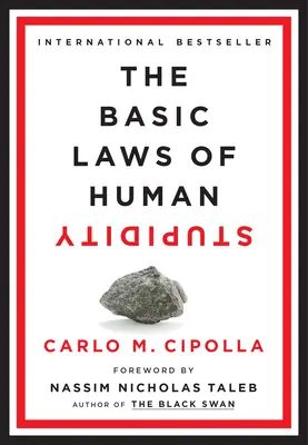 Legile de bază ale prostiei umane - The Basic Laws of Human Stupidity