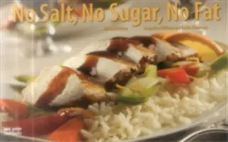 Fără sare, fără zahăr, fără grăsimi - No Salt, No Sugar, No Fat