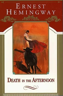 Moartea după-amiază (Death in the Afternoon) - Death in the Afternoon