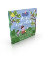 Peppa Pig: Peppa iubește parcul: O aventură de împins și tras - Peppa Pig: Peppa Loves The Park: A push-and-pull adventure