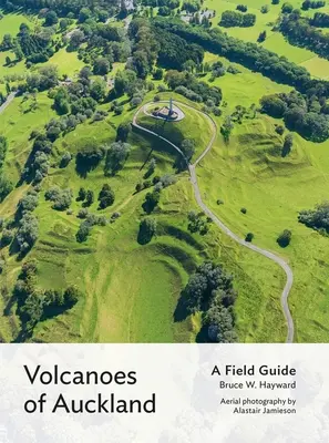 Vulcanii din Auckland: Un ghid de teren - Volcanoes of Auckland: A Field Guide