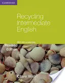 Reciclarea limbii engleze la nivel intermediar cu cheie detașabilă - Recycling Intermediate English with Removable Key