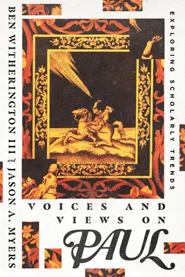 Voci și opinii despre Pavel: Explorarea tendințelor academice - Voices and Views on Paul: Exploring Scholarly Trends