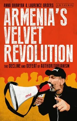 Revoluția de catifea din Armenia: Declinul autoritar și rezistența civilă într-o lume multipolară - Armenia's Velvet Revolution: Authoritarian Decline and Civil Resistance in a Multipolar World