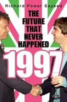 1997: Viitorul care nu s-a întâmplat niciodată - 1997: The Future That Never Happened