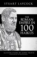 Imperiul Roman în 100 de haiku-uri - The Roman Empire in 100 Haikus
