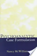 Formularea psihanalitică a cazurilor - Psychoanalytic Case Formulation