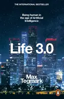 Life 3.0 - A fi om în era inteligenței artificiale - Life 3.0 - Being Human in the Age of Artificial Intelligence