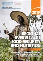Africa - vedere de ansamblu regională a securității alimentare și a nutriției 2019 - limitarea pagubelor produse de încetinirile și recesiunile economice asupra securității alimentare în Africa - Africa - regional overview of food security and nutrition 2019 - containing the damage of economic slowdowns and downturns to food security in Africa