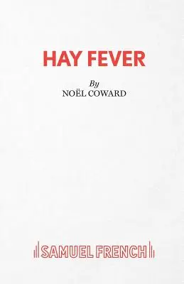 Hay Fever - O comedie ușoară - Hay Fever - A light comedy