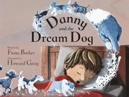 Danny și câinele de vis - Danny and the Dream Dog