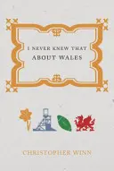 Nu am știut niciodată asta despre Țara Galilor - I Never Knew That about Wales