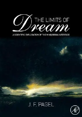 Limitele visului: O explorare științifică a interfeței minte / creier - The Limits of Dream: A Scientific Exploration of the Mind / Brain Interface