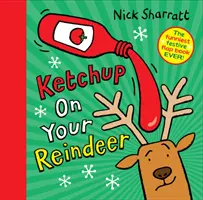 Ketchup pe renul tău - Ketchup on Your Reindeer
