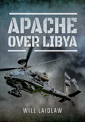 Apache deasupra Libiei - Apache Over Libya