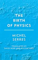 Nașterea fizicii - The Birth of Physics