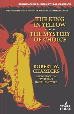 Regele în galben / Misterul alegerii - The King in Yellow / The Mystery of Choice