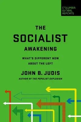 Trezirea socialistă: Ce este diferit acum cu privire la stânga - The Socialist Awakening: What's Different Now about the Left