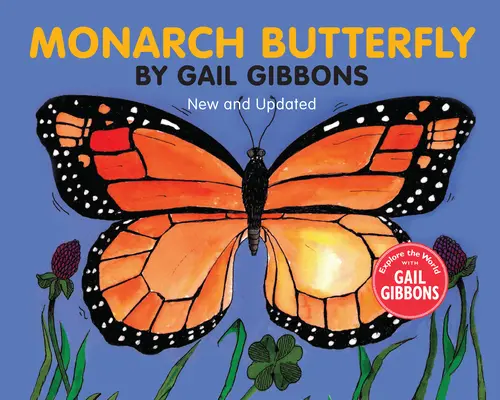 Fluturele monarh (Ediție nouă și actualizată) - Monarch Butterfly (New & Updated)