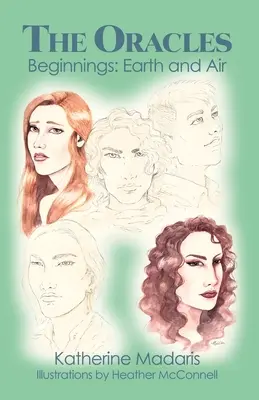 Oracolele: Începuturi: Pământ și aer - The Oracles: Beginnings: Earth and Air
