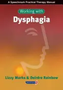 Lucrul cu disfagia - Working with Dysphagia