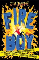 Băiatul de foc - Cartea 1 - Fire Boy - Book 1