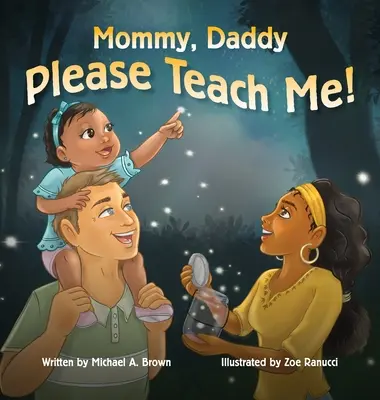 Mami, tati, te rog, învață-mă! - Mommy, Daddy Please Teach Me!