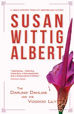 Daliile dragi și crinul Voodoo - The Darling Dahlias and the Voodoo Lily