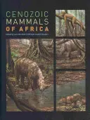 Mamiferele cenozoice din Africa - Cenozoic Mammals of Africa