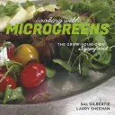 Gătit cu microgrăunțe: Superalimentele care se cultivă singure - Cooking with Microgreens: The Grow-Your-Own Superfood