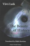 Frumusețea istoriei - The Beauty of History